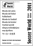 Soccer World - Winter Edition 2011 (Italian Edition)