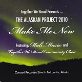 Make Me New (feat. Mal Music & Together We Stand Community Choir) Make Me New (feat. Mal Music & Together We Stand Community Choir)