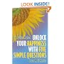 Unlock Your Happiness With Five Simple Questions The Option Method