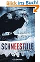 Schneestille: Roman
