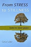 From Stress to Stillness: Tools for Inner Peace