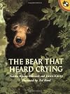 The Bear That Heard Crying (Picture Puffins)
