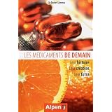 Les m�dicaments de demainpar Daniel Scimeca