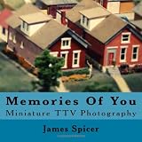 Memories Of You: Miniature TTV Photography