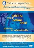 Childrens Hospital Boston, Family Health Education Series: Raising Your Celiac Child Guidelines for a Gluten Free Life (BULK 10 COPIES) 51hiiUk7gkL. SL160 Childrens Hospital Boston, Family Health Education Series: Raising Your Celiac Child Guidelines for a Gluten Free Life (BULK 10 COPIES)