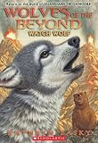 Wolves of the Beyond #3: Watch Wolf