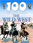 100 Things You Should Know About Wild West