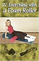 On a Roll (Exercising With a Foam Roller) (Paperback)