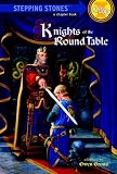Knights of the Round Table (Stepping Stones(TM))