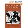 Sophocles' Tragic World: Divinity, Nature, Society