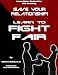 Save Your Relationship By Learning To Fight Fair ( #1) (Learn-Bytes Series)