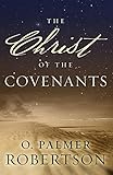 The Christ of the Covenants