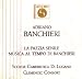Adriano Banchieri (1568-1634) La Pazzia Senile / Musica Al Tempo Di Banchieri - Societa Cameristica Di Lugano, Clemencic Consort