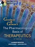 Goodman and Gilman's The Pharmacological Basis of Therapeutics, Twelfth Edition (Goodman and GilmanS the Pharmacological Basis of Therapeutics)