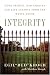 Book Integrity: Good People, Bad Choices, and Life Lessons from the White House