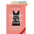 Mennonite in a Little Black Dress: A Memoir of Going Home
