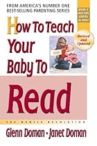 How to Teach Your Baby to Read (The Gentle Revolution Series) How to Teach Your Baby to Read (The Gentle Revolution Series)