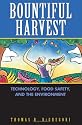 Bountiful Harvest: Technology, Food Safety and the Environment