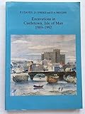 Excavations in Castletown, Isle of Man 1989-1992