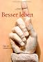 Besser leben: Ego ist: Immer erst Ich