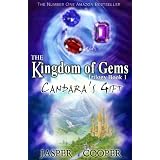 Candara's Gift: Book 1 in The Kingdom of Gems Trilogy (a childrens book for age 9/10/11/12/13/14)by Jasper Cooper