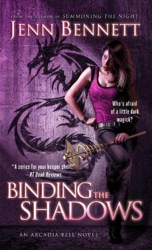 Binding the Shadows (Arcadia Bell) by Jenn Bennett