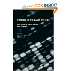 Information and Living Systems: Philosophical and Scientific Perspectives (Bradford Books)