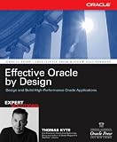 Effective Oracle by Design (Osborne ORACLE Press Series)