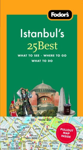 City Travel Guides Discounted  Books : Fodor's Istanbul's 25 Best, 1st Edition
