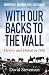 With Our Backs to the Wall: Victory and Defeat in 1918