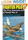 Fighter Pilot: The First American Ace of World War II