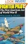 Fighter Pilot: The First American Ace of World War II