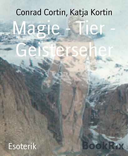 Magie - Tier - Geisterseher (German Edition)