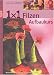 1 x 1 kreativ. Filzen. Der Aufbaukurs: Neue Filztechniken, noch mehr Ideen. Workshop - Tipps & Tricks - Ideenpool