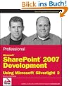 Professional Microsoft SharePoint 2007 Development Using Microsoft Silverlight 2 (Wrox Programmer to Programmer)