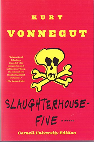 Slaughterhouse Five, A Novel (Cornell University Edition), by Kurt Vonnegut