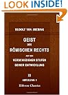 Geist des r�mischen Rechts auf den verschiedenen Stufen seiner Entwicklung: Theil 2. Abtheilung 1 (German Edition)