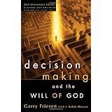 decision making and the will of god a biblical alternative to the traditional view