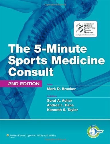The 5-Minute Sports Medicine Consult (The 5-Minute Consult Series) by Bracker MD, Mark D. (2011) Hardcover