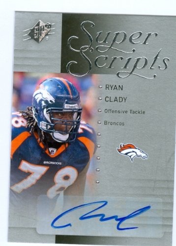 Ryan Clady Autographed/Hand Signed Football Card (2009 SPX Super Scripts #S-RC)