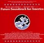 Future Soundtrack for America