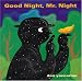 Good Night, Mr. Night