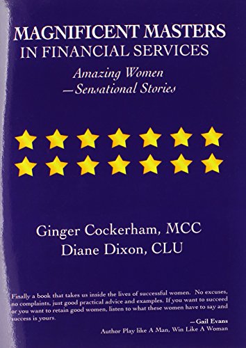 Magnificent Masters in Financial Services: Amazing Women—Sensational Stories