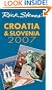 Rick Steves' Croatia and Slovenia 2007