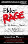 Elder Rage, or Take My Father... Plea...