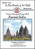 Ancient India (In the Hands of a Child: Custom Designed Project Pack)