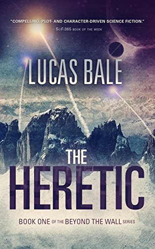 The Heretic (Beyond the Wall Book 1)