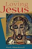 Loving Jesus