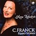 Franck: Piano Works