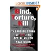 Bind, Torture, Kill: The Inside Story of BTK, the Serial Killer Next Door